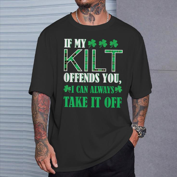 If My Kilt Offends You St Patrick's Day T-Shirt Gifts for Him