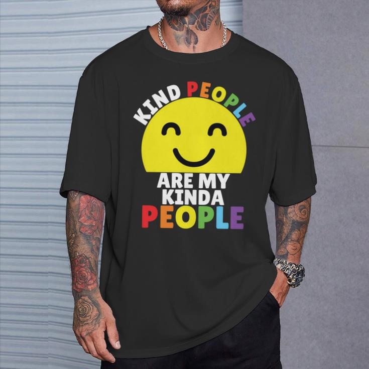 Kind People Are My Kinda People Kindness Smiling T-Shirt Gifts for Him