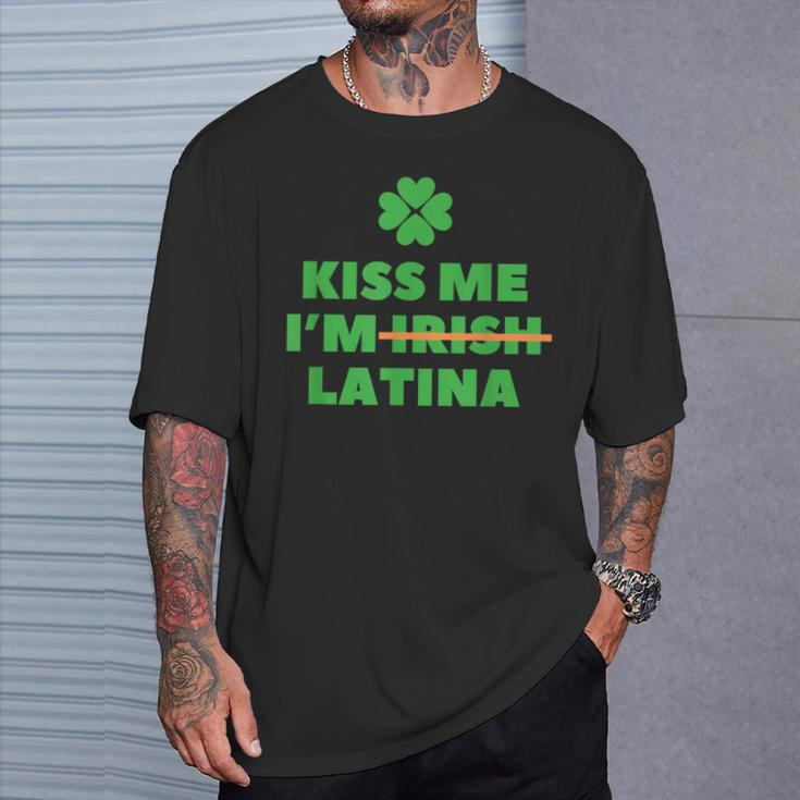Kiss Me I'm Irish Latina Quote Cool St Patrick's Day T-Shirt Gifts for Him