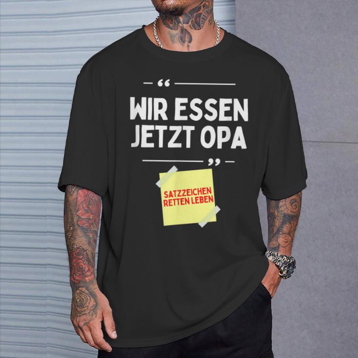 Komm Wir Essen Opa Punctuation Mark Comma Sayings T-Shirt Geschenke für Ihn