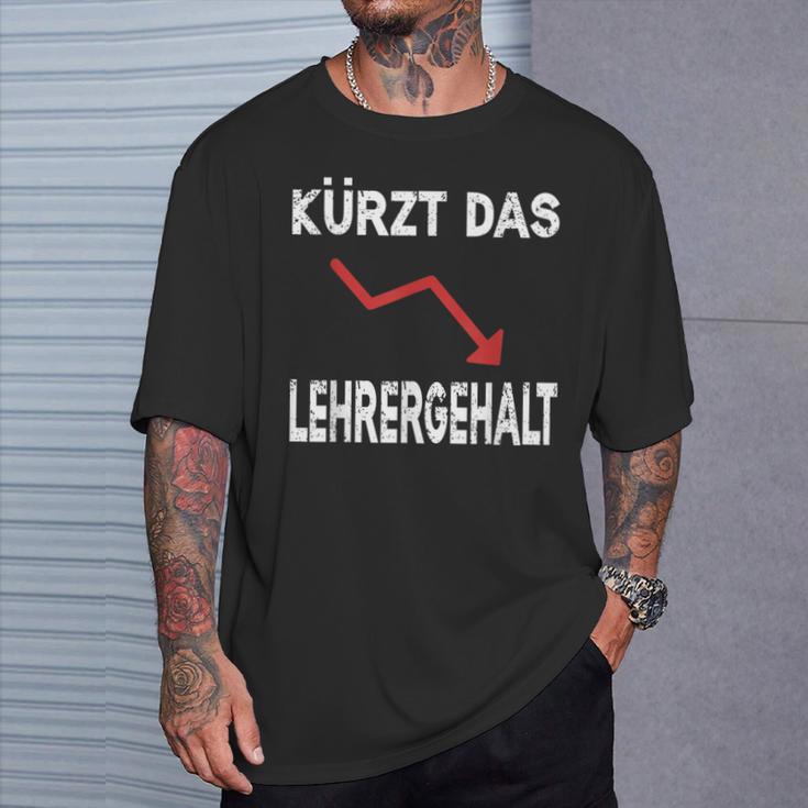 Kürzt Das Lehrergehalt T-Shirt Geschenke für Ihn