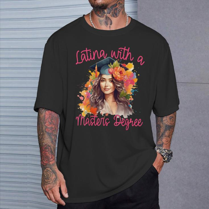 Latina With A Masters Degree Graduation 2024 Msw Mph Mba Med T-Shirt Gifts for Him