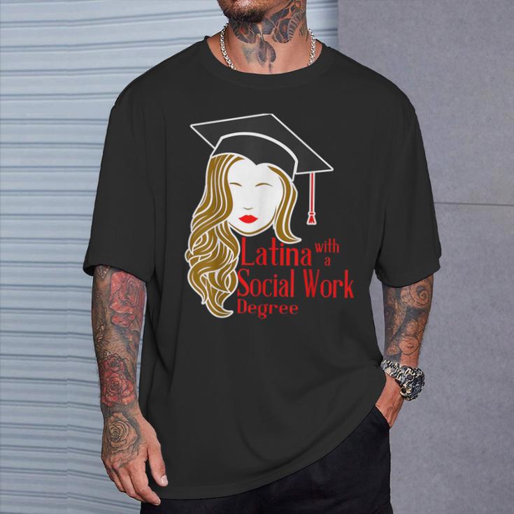 Latina With A Social Work Degree Msw Masters Graduation T-Shirt Gifts for Him