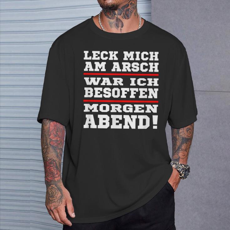 Leck Mich Am Arsch War Ich Besoffen In German T-Shirt Geschenke für Ihn