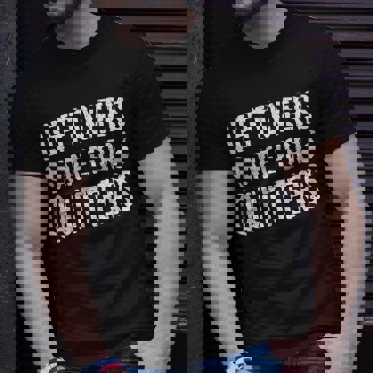 Leftovers Are For Quitters Happy Turkey Day T-Shirt Gifts for Him