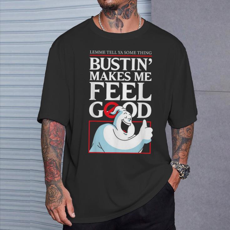 Lemme Tell Ya Something Bustin' Makes Me Feel Good T-Shirt Gifts for Him