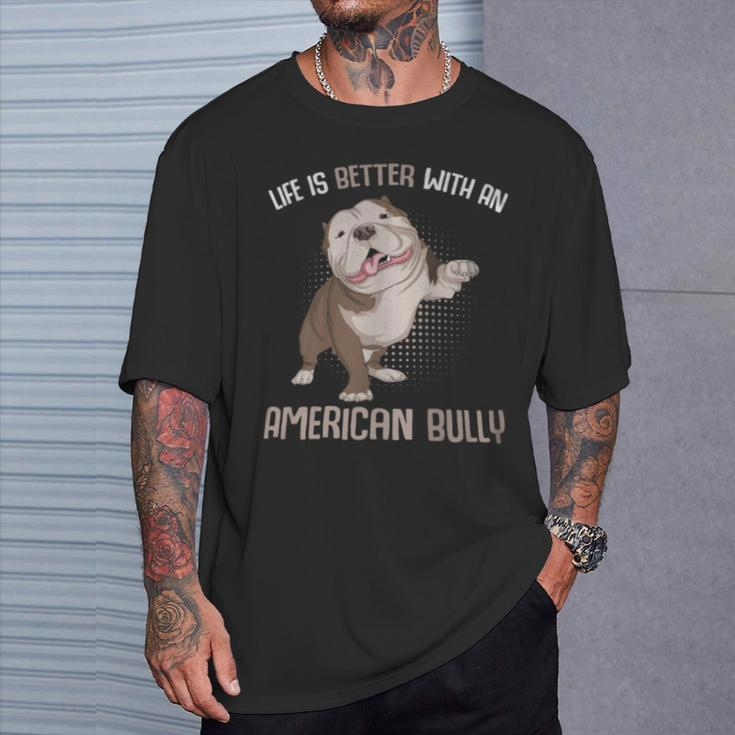 Life Is Better With An American Bully Dog Owner T-Shirt Gifts for Him