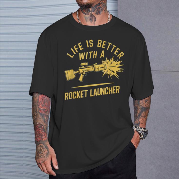 Life Is Better With A Rocket Launcher Lustig Und Witzig T-Shirt Geschenke für Ihn