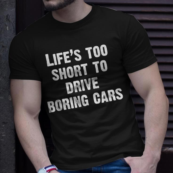 Life Is Too Short To Drive Boring Cars Car T-Shirt Gifts for Him