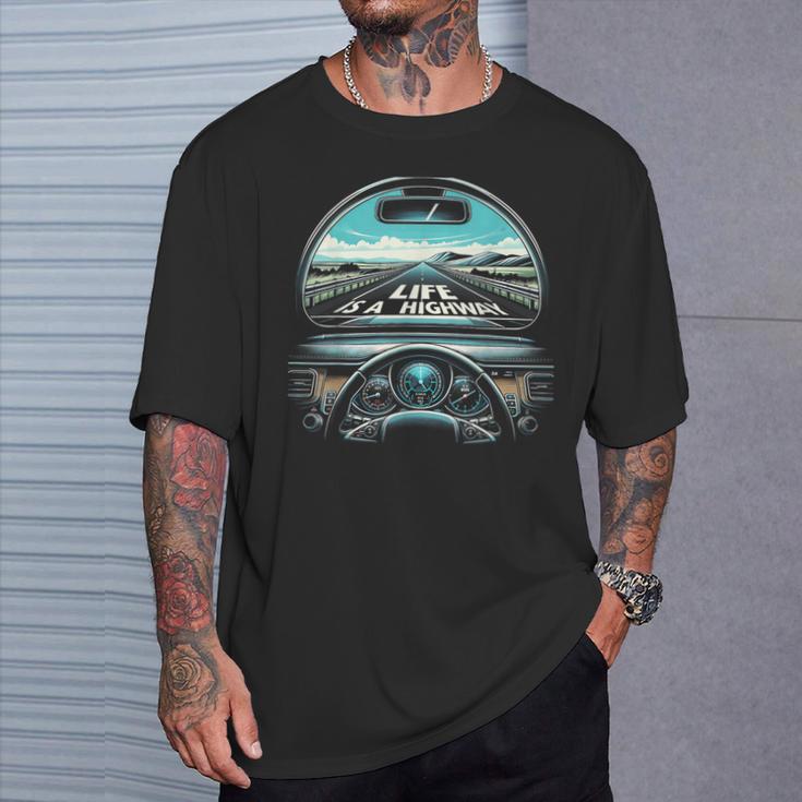 Life Is A Highway Road Trip Graphic T-Shirt Gifts for Him