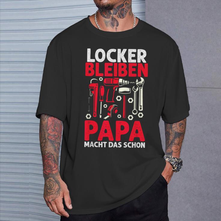 Locker Bleiben Papa Macht Das Schonateratertag Geschenk T-Shirt Geschenke für Ihn