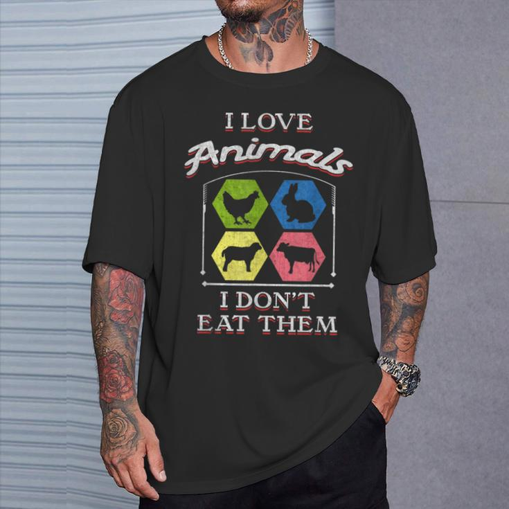 I Love Animals I Don't Eat Them Vegan T-Shirt Gifts for Him