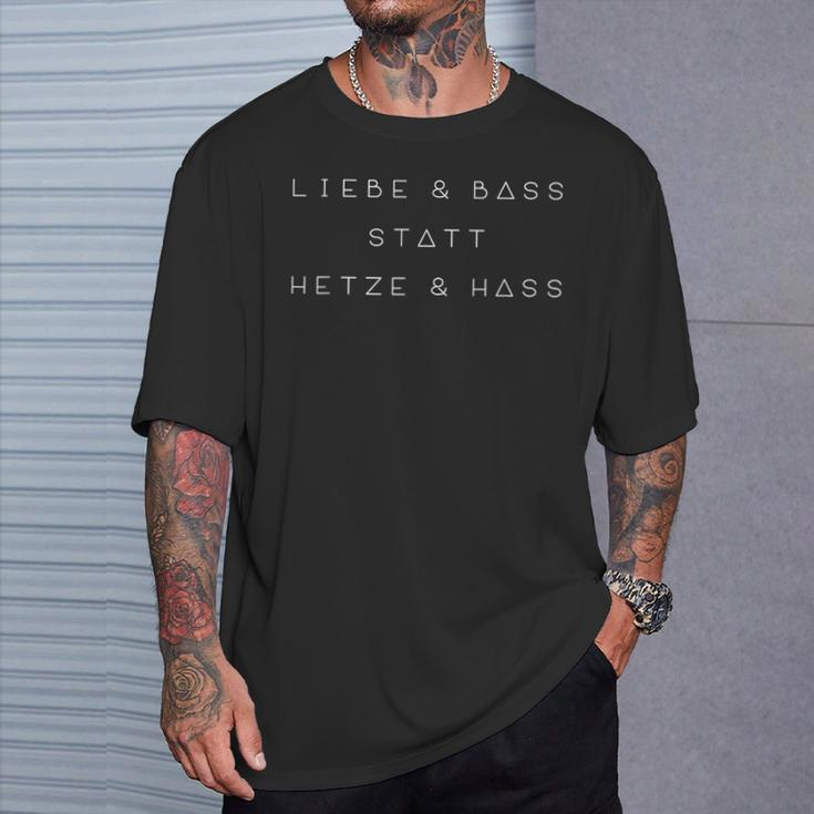Love And Bass Instead Hetze And Hass Anti Nazi Techno Rave T-Shirt Geschenke für Ihn