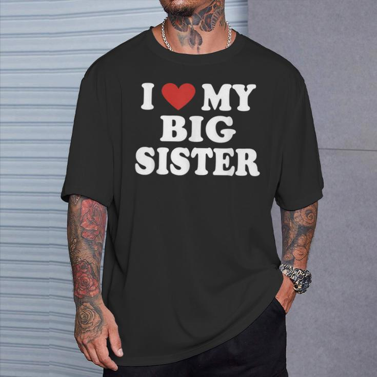 I Love Heart My Big Sister Red Heart Valentine's Day T-Shirt Gifts for Him