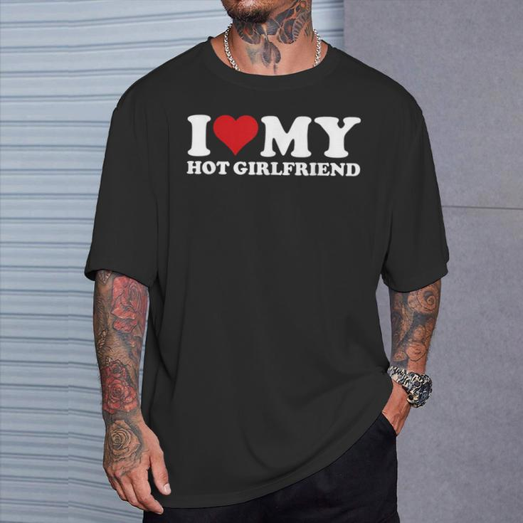 I Love My Hot Girlfriend Gf I Heart My Hot Girlfriend Gf T-Shirt Gifts for Him