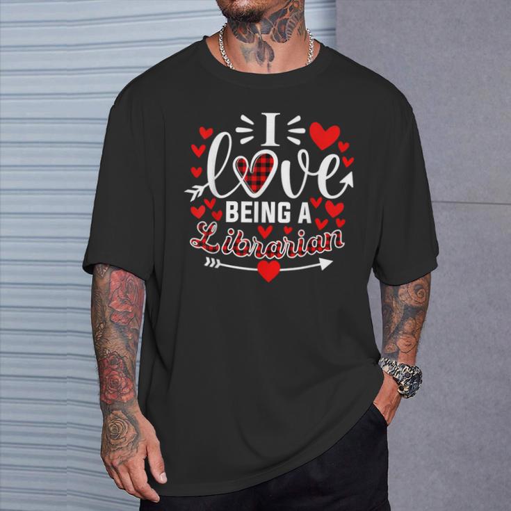 I Love Being A Librarian Heart Valentine's Day T-Shirt Gifts for Him