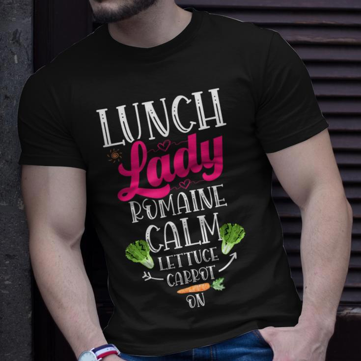 Lunch Lady Romaine Calm Lettuce Carrot On Lunch Lady T-Shirt Gifts for Him