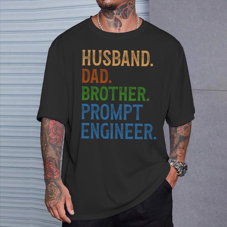 Lustiger Ehemann Papa Prompt Ingenieur Für Entwickler T-Shirt Geschenke für Ihn