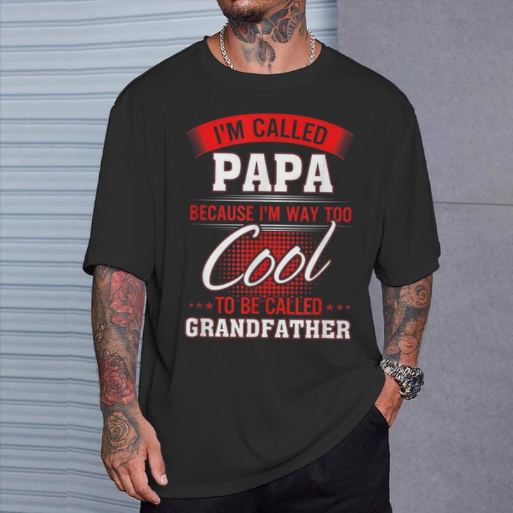 Lustiges Geschenk Für Papa I'm Called Papa T-Shirt Geschenke für Ihn