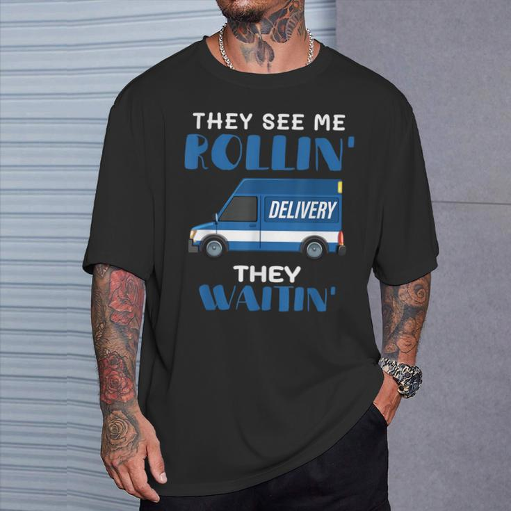 Mail Worker Postman Mailman They See Me Rollin' They Waitin' T-Shirt Gifts for Him