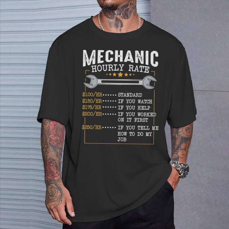Mechanic Hourly Rate Labor Rates Co Workers Car Lover T-Shirt Gifts for Him