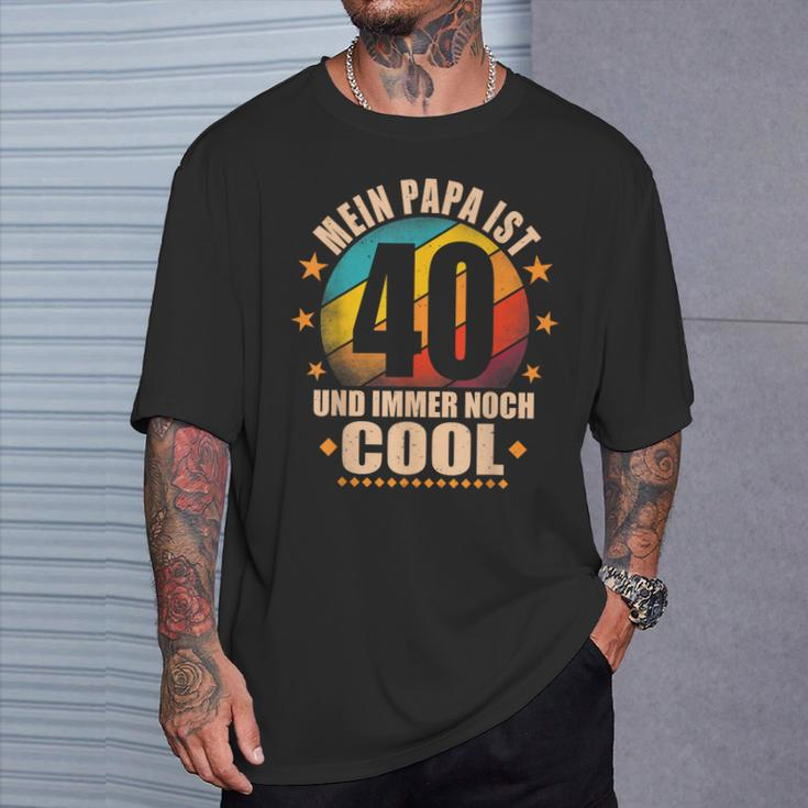 Mein Papa Ist 40 Und Richtig Cool 40Th Birthday Man T-Shirt Geschenke für Ihn