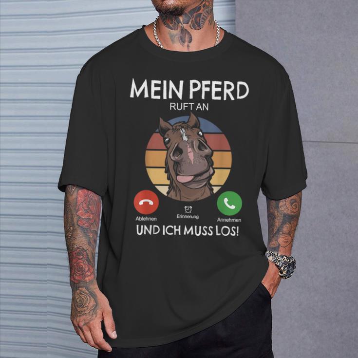 Mein Pferd Ruft An Und Ich Muss Los Reiterin Reiten Pferde German T-Shirt Geschenke für Ihn