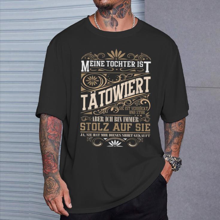 Meine Tochter Ist Tattoowiert Stolz T-Shirt, Elternstolz Design Geschenke für Ihn