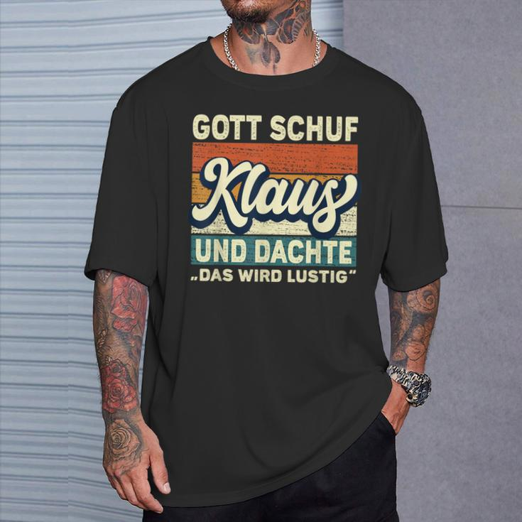 Men's Klaus Name Saying Gott Schuf Klaus Black T-Shirt Geschenke für Ihn