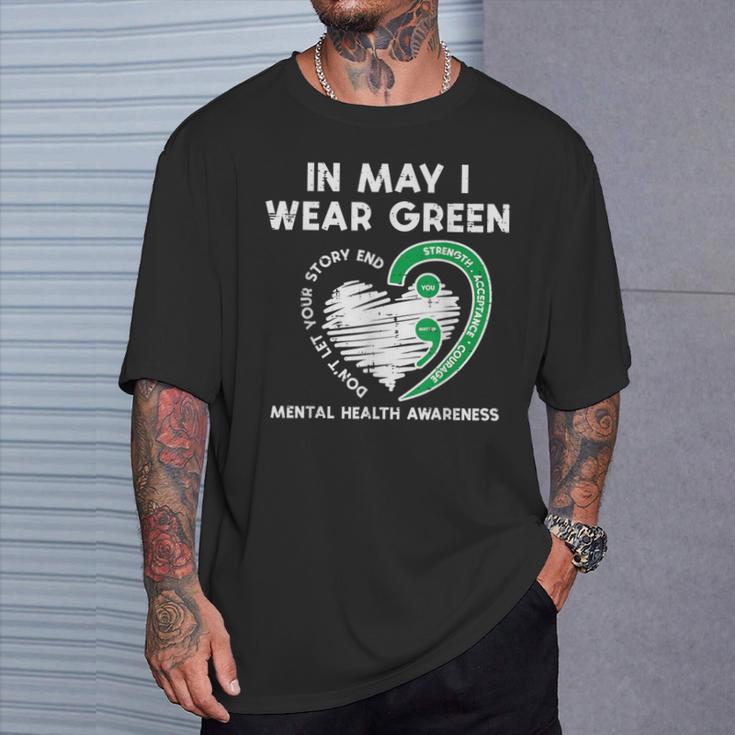 Mental Health May Wear Green Semicolon Depression Awareness T-Shirt Gifts for Him