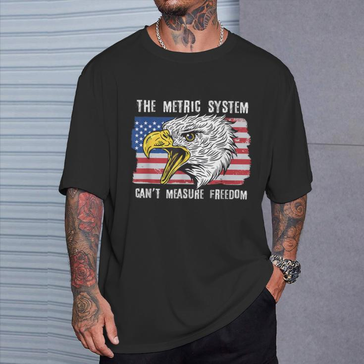 The Metric System Can't Measure Freedom 4Th Of July T-Shirt Gifts for Him