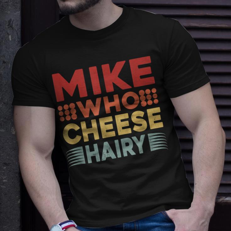 Mike Who Cheese Hairy Adult Meme Vintage T-Shirt Gifts for Him