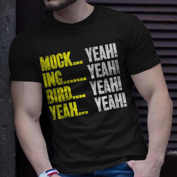 Mock Yeah Ing Yeah Bird Yeah Mockingbird Humor T-Shirt Gifts for Him