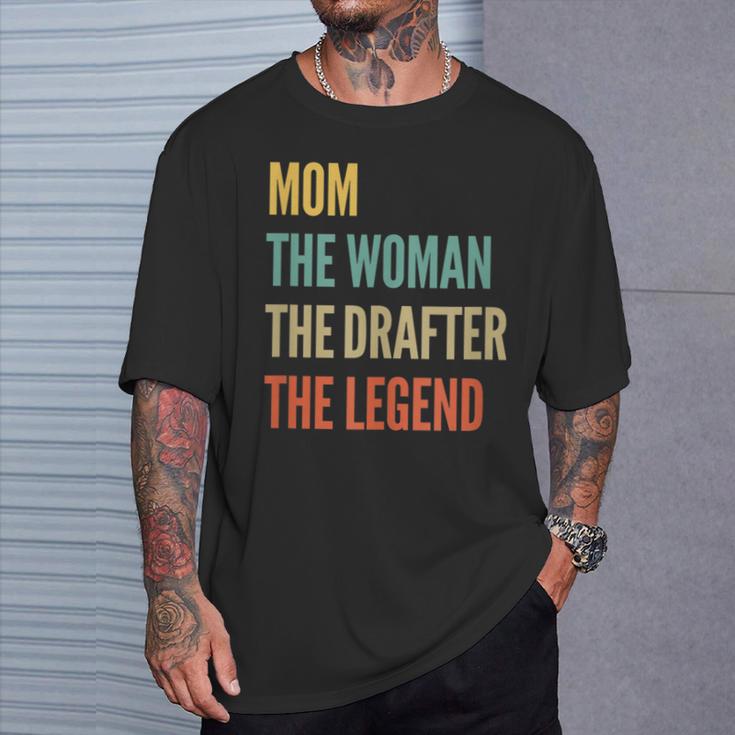 The Mom The Woman The Drafter The Legend T-Shirt Gifts for Him