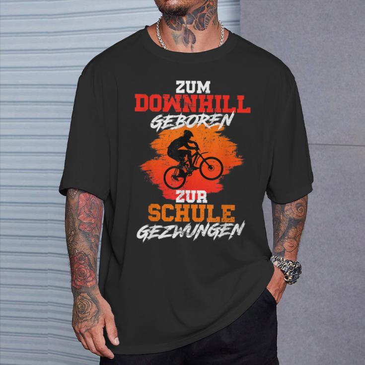 Mtb Zum Downhill Geboren Zur Schule Forced T-Shirt Geschenke für Ihn