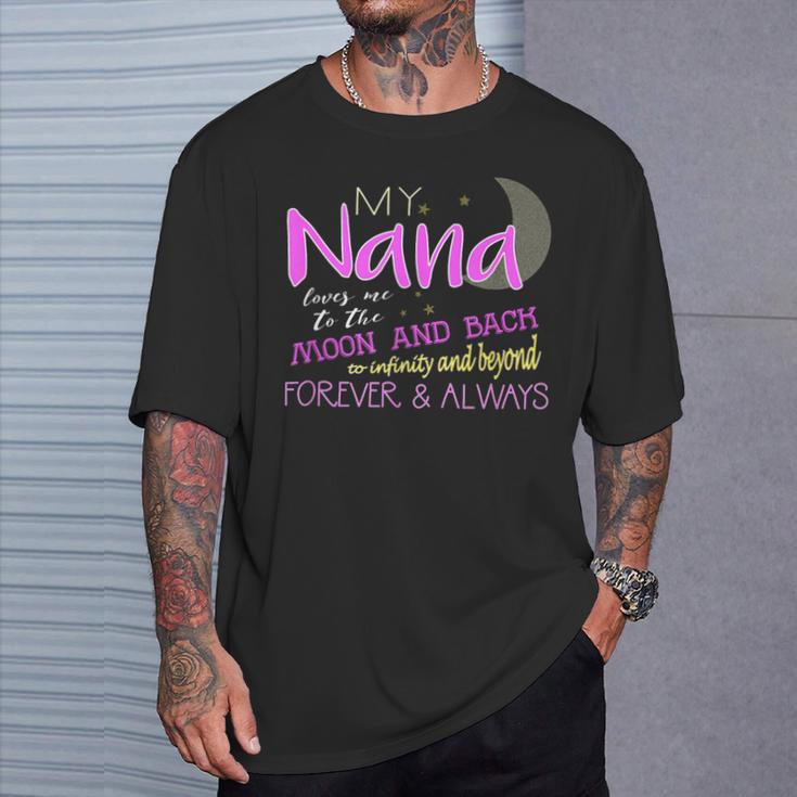 My Nana Loves Me To The Moon And Back Infinity And Beyond T-Shirt Gifts for Him