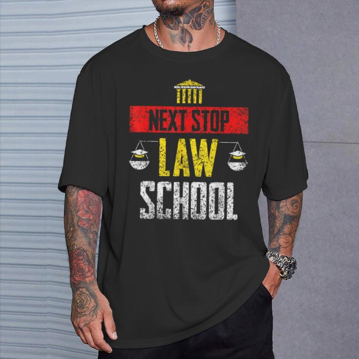 Next Stop Law School Student Graduate Lawyer Law School T-Shirt Gifts for Him