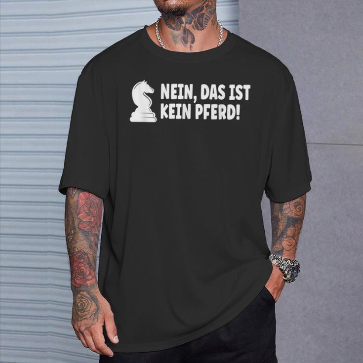 No Das Ist Kein Pferd Chess Player T-Shirt Geschenke für Ihn