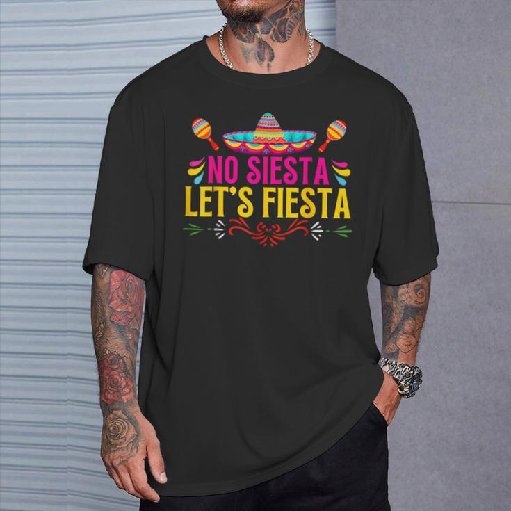No Siesta Let's Fiesta Mexican Cinco De Mayo Fiesta Squad T-Shirt Gifts for Him