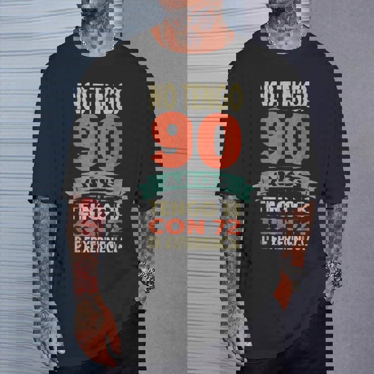 No Tengo 90 Años Tengo 18 Con 72 De Experiencia Divertido Camiseta unisex Regalos para él