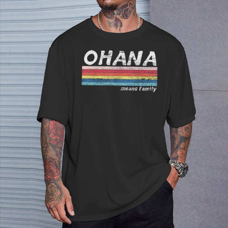 Ohana Means Family Vintage Retro Hawaii Tropical T-Shirt Gifts for Him
