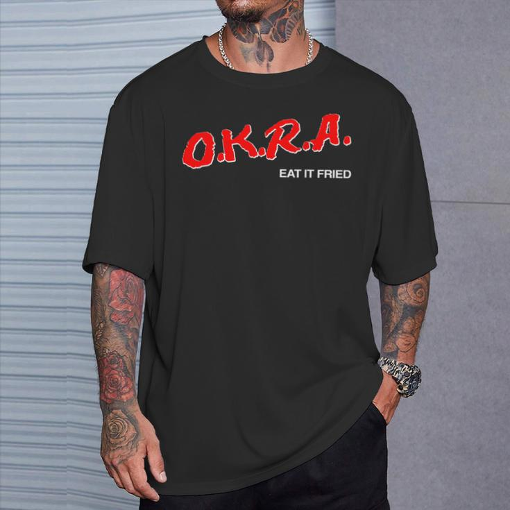 OKRA Eat It Fried T-Shirt Gifts for Him