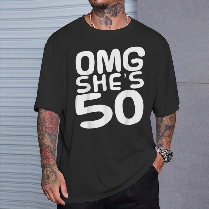 Omg She's 50Th Birthday Crew 50 Year Old Birthday Squad T-Shirt Gifts for Him