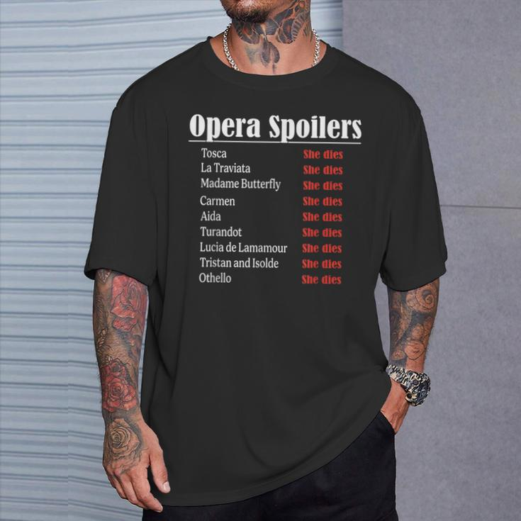 Opera Spoiler Tosca She Dies Latraviata Madame Butterflies T-Shirt Gifts for Him