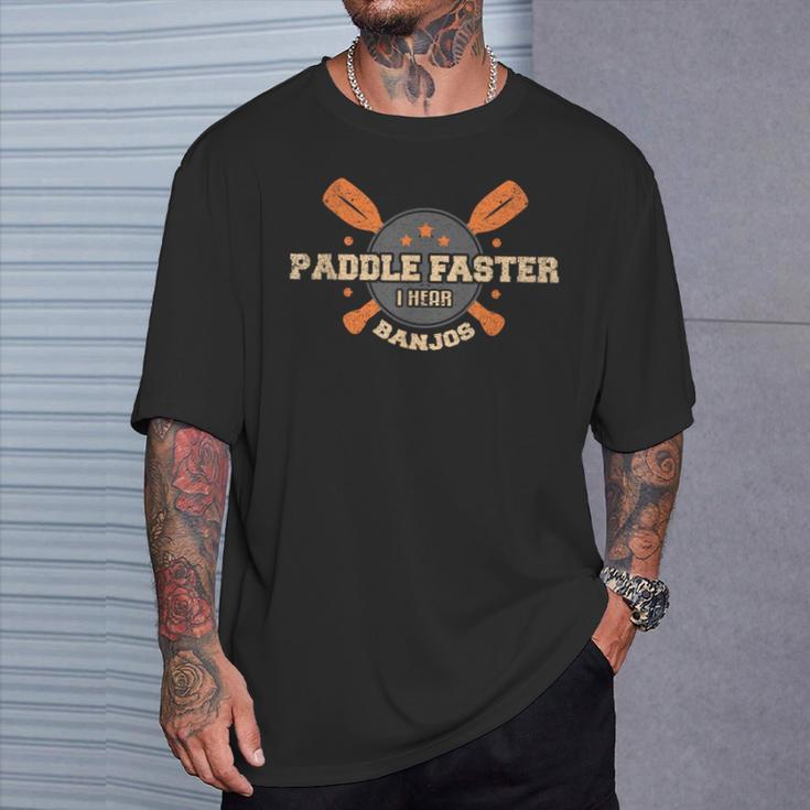 Paddle Faster I Hear BanjosCamping Canoe T-Shirt Gifts for Him