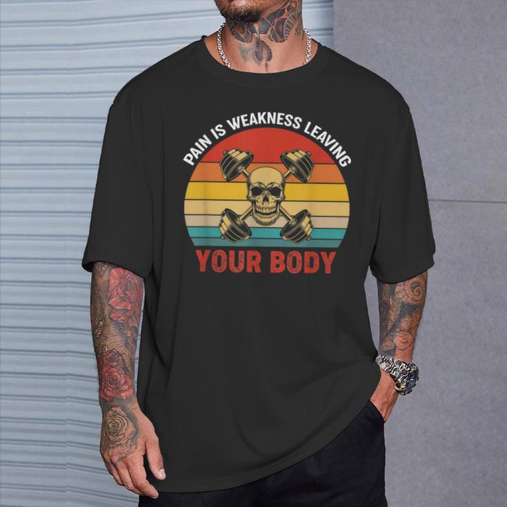 Pain Is Weakness Leaving Your Body Workout Gym Fitness T-Shirt Gifts for Him