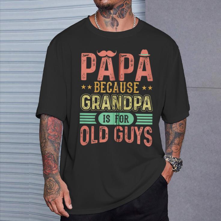 Papa Weil Opa Für Alte Leute Ist Kapuzenjacke T-Shirt Geschenke für Ihn