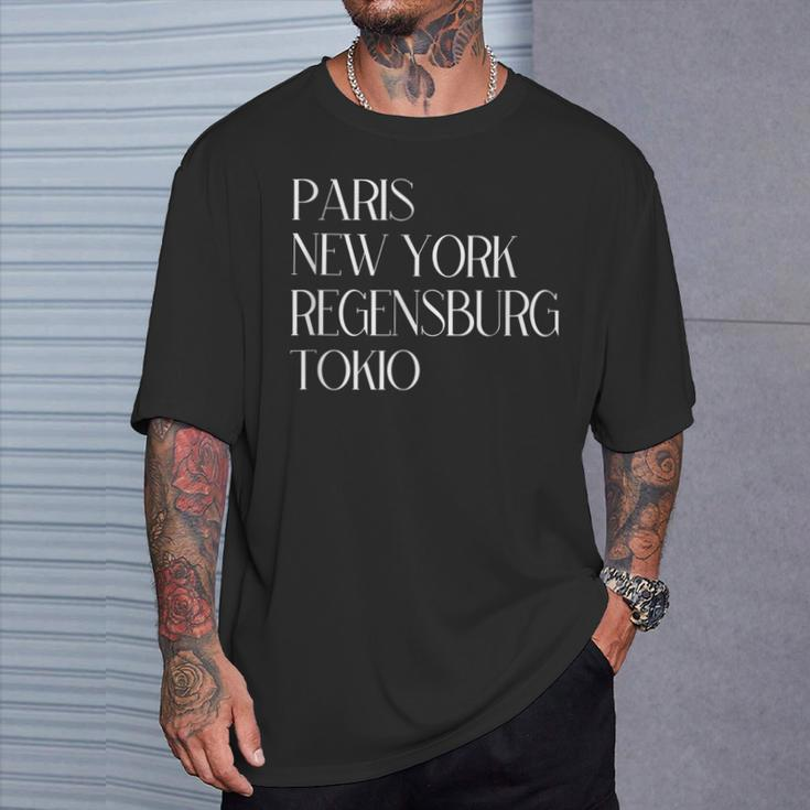 Paris New York Regensburg Tokyo Regensburger Ober-Pfalz T-Shirt Geschenke für Ihn