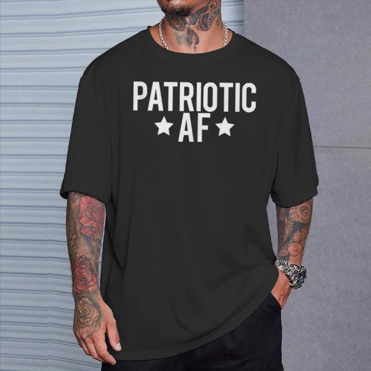 Patriotic Af July 4Th Meme Celebrate America Usa T-Shirt Gifts for Him