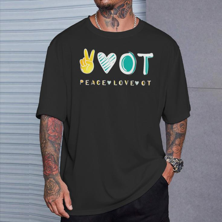 Peace Love Ot Ota Occupational Therapy Therapist T-Shirt Gifts for Him